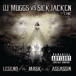 DJ Muggs & Sick Jacken Ft. Cynic (Rapper) - Legend of the Mask & the Assassin